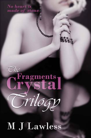 The Crystal Fragments Trilogy (The Crystal Fragments Trilogy, #1-3)
