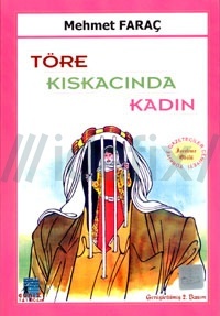 Töre Kıskacında Kadın