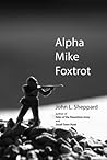 Alpha Mike Foxtrot by John Sheppard