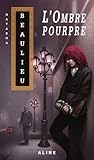 L'Ombre pourpre (Les Cités intérieures, #3)