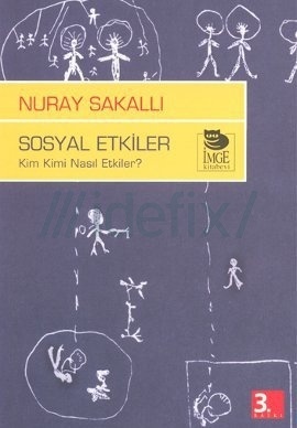 Sosyal Etkiler Kim Kimi Nasıl Etkiler