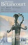 Les Neuf Princes Du Chaos by John Gregory Betancourt