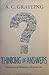 Thinking of Answers: Questions in the Philosophy of Everyday Life