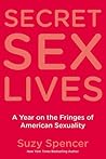 Secret Sex Lives by Suzy Spencer