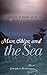Man, Ships, and the Sea: A collection of poems of the sea
