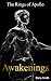 The Rings of Apollo - Awakenings (Apollo, #2)