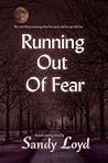 Running Out Of Fear