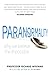 Paranormality: Why We Believe The Impossible