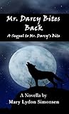 Mr. Darcy Bites Back by Mary Lydon Simonsen