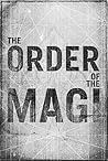 The Order of the Magi The Order of the Magi