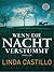 Wenn die Nacht verstummt by Linda  Castillo