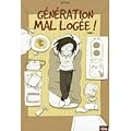 Génération mal logée! Tome 1
