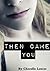 Then Came You