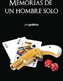 Memorias de un hombre solo