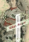 Kiku's Prayer: A Novel