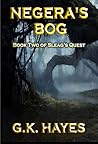 Negera's Bog (Sleag's Quest, #2)