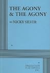 The Agony & the Agony The Agony & the Agony