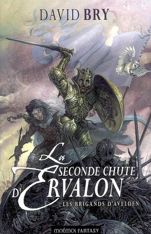 Les Brigands d'Avelden (La seconde chute d'Ervalon, #1)
