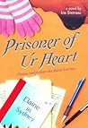 Prisoner of Ur Heart by Irin Sintriana