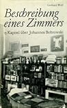 Beschreibung eines Zimmers. 15 Kapitel über Johannes Bobrowski by Gerhard Wolf