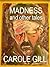 MADNESS and other tales