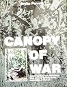 Canopy Of War: Jungle warfare, from the earliest days of forest fighting to the battlefields of Vietnam