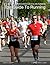 The Guide To Running: A Complete Training Book For 5k & 10k Runners