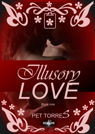 Illusory love ( Illusory love , # 1)
