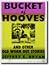 Bucket of Hooves and Other Old Worn Out Stories by Jeffrey E. Bryan