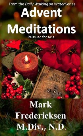 Advent Meditations: A Twenty-Nine Day Journey Through Isaiah (Kindle Edition)
