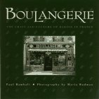 Boulangerie: The Craft and Culture of Baking in France (Hardcover)