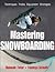 Mastering Snowboarding by Hannah Teter