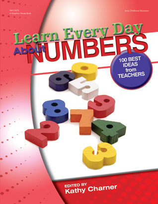 Learn Every Day About Numbers: 100 Best Ideas from Teachers