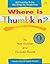 Where is Thumbkin? by Pam Schiller