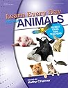 Learn Every Day About Animals: 100 Best Ideas from Teachers Learn Every Day About Animals: 100 Best Ideas from Teachers
