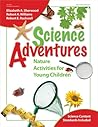 Science Adventures: Nature Activities for Young Children