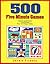 500 Five Minute Games: Quic...