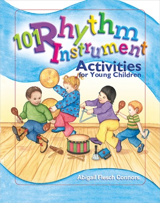 101 Rhythm Instrument Activities for Young Children (Paperback)