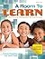 Room to Learn: Rethinking Classroom Environments