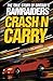 Crash n Carry: The True Story of Britain's Ramraiders