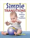 Simple Transitions for Infants and Toddlers Simple Transitions for Infants and Toddlers