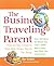 The Business Traveling Pare...