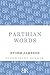 Parthian Words