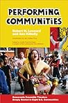 Performing Communities: Grassroots Ensemble Theaters Deeply Rooted in Eight U.S. Communities