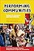 Performing Communities by Robert H. Leonard