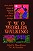 Two Worlds Walking: Short S...