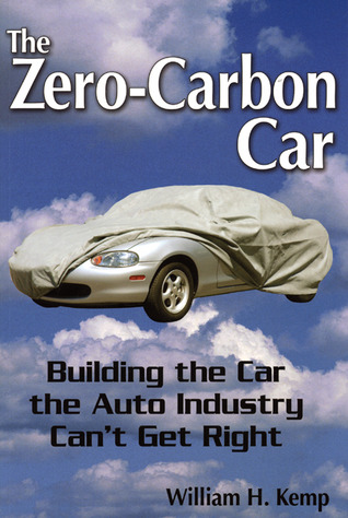 The Zero-Carbon Car: Building the Car the Auto Industry Can't Get Right