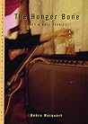 The Hunger Bone: Rock & Roll Stories