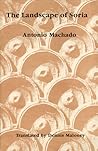 Landscape of Soria: Poems by Antonio Machado