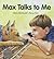 Max Talks to Me (Sit! Stay! Read!)